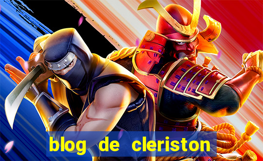 blog de cleriston silva serrinha bahia